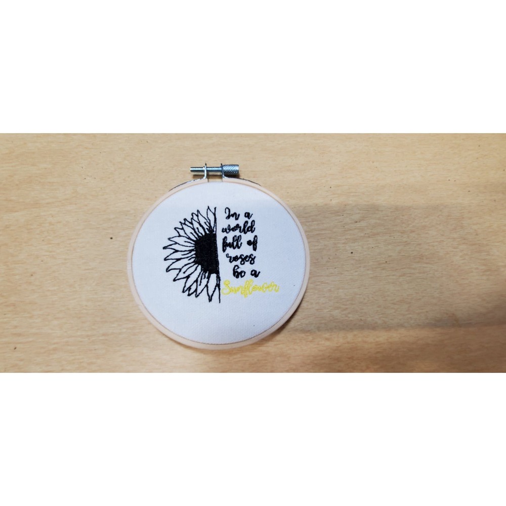 Custom Embroidered "In a world full of roses be a sunflower" 4" Round Home Decor